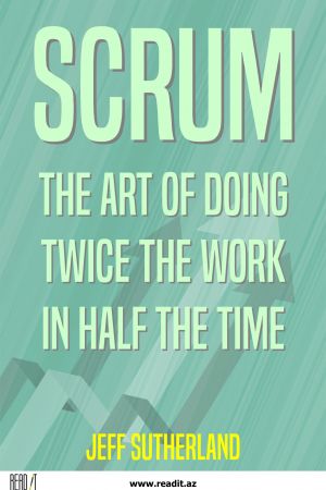 Scrum. İki katı işi yarı zamanda yapma sanatı